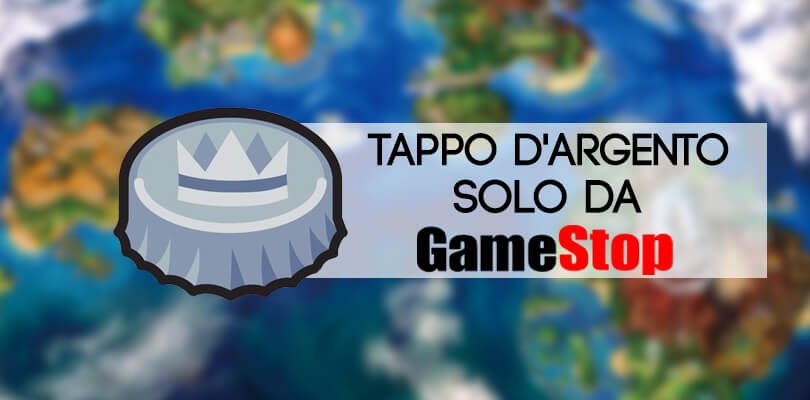 Annunciata la distribuzione di un Tappo d'argento per Pokémon Sole e Luna presso i GameStop italiani!