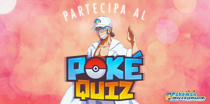 Mani sulla tastiera! Arriva l'atteso PokéQuiz 2017 con un sacco di premi in palio!