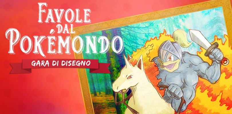 Ha inizio la nuova gara di disegno Favole dal Pokémondo!