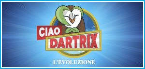 Ciao Dartrix