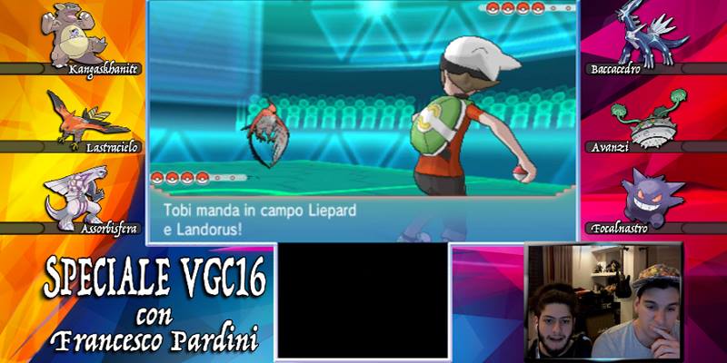 VGC16: scendiamo in campo con il Campione Francesco Pardini!