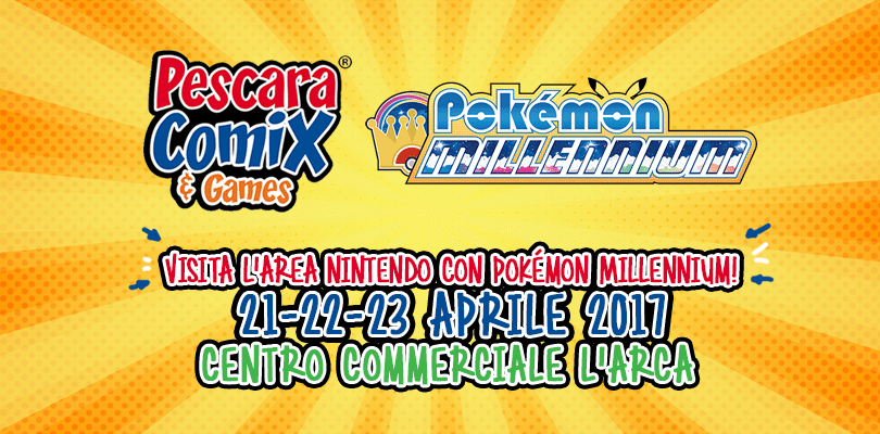 Pokémon Millennium e Cydonia ti aspettano al Pescara Comix & Games dal 21 al 23 aprile!