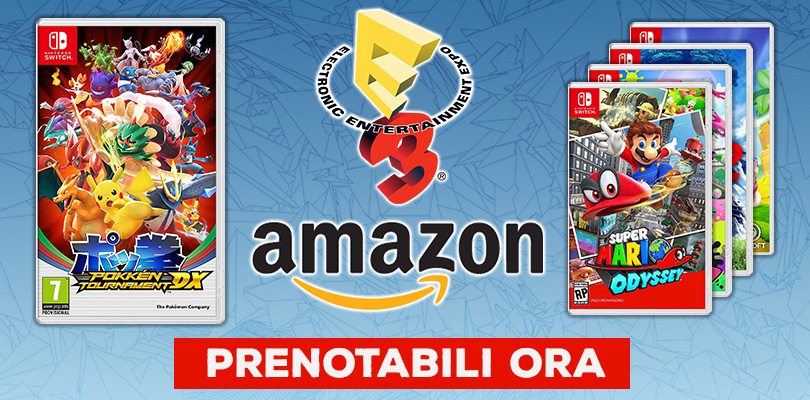 Aperti i preordini dei titoli E3 2017 su Amazon Italia