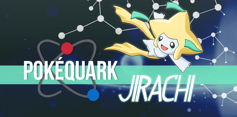 PokéQuark: la Cometa Millennium e il risveglio di Jirachi