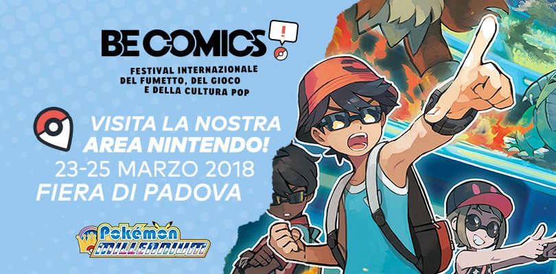L'Area Nintendo di Pokémon Millennium sbarca al Be Comics! di Padova dal 23 al 25 marzo!