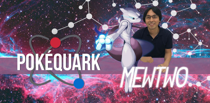 PokéQuark: Il viaggio di Mewtwo nella solitudine (con Mitsuhiro Arita)