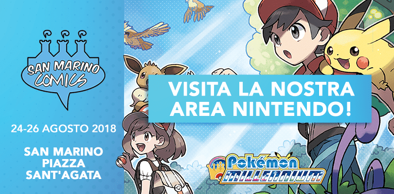 L'Area Nintendo di Pokémon Millennium ti aspetta al San Marino Comics dal 24 al 26 agosto!