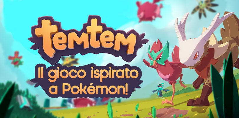 Alla scoperta di Temtem, il gioco ispirato a Pokémon