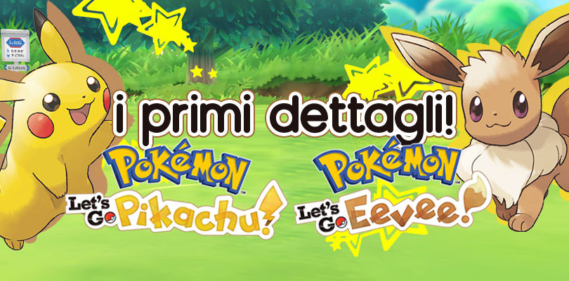 Pokémon Millennium prova la versione completa di Let's Go: arrivano i primi dettagli