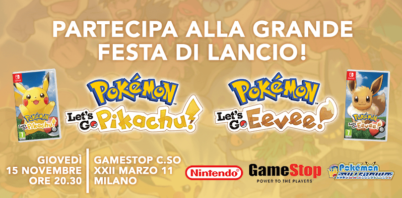 La festa di lancio di Pokémon: Let's Go, Pikachu & Eevee ti aspetta a Milano giovedì 15 novembre!