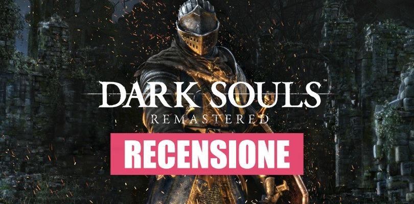 [RECENSIONE] Dark Souls: Remastered, preparatevi a morire su Nintendo Switch!