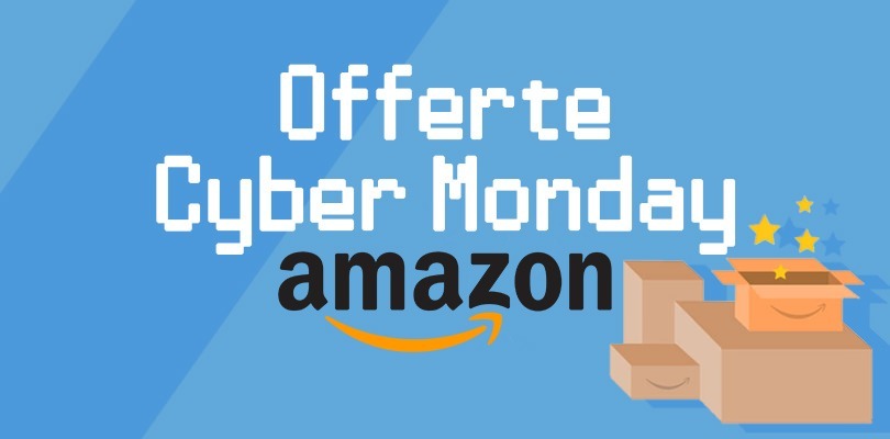 Arrivano le offerte dell'Amazon Cyber Monday 2018