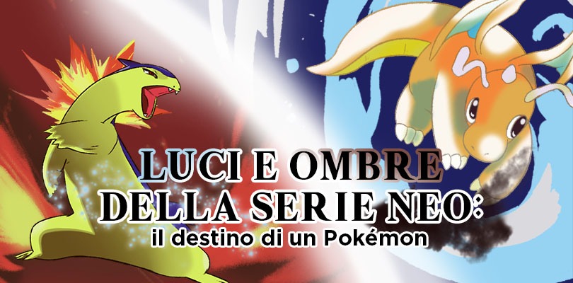 Luci e ombre della serie Neo: il destino di un Pokémon