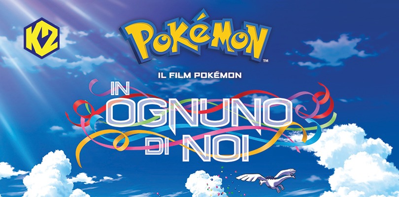 Il Film Pokémon: In ognuno di noi è in arrivo su K2