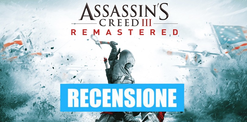 [RECENSIONE] Assassin’s Creed III Remastered per Nintendo Switch: remastered o semplice porting?