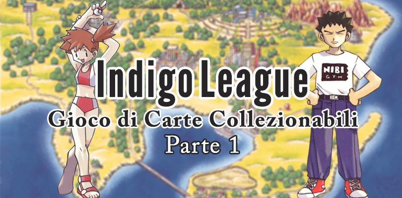 Indigo League nel GCC Pokémon - Pt.1: Brock, Misty, Lt. Surge ed Erika
