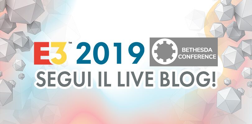 E3 2019: segui il liveblog della conferenza Bethesda il 10 giugno dalle 2.30