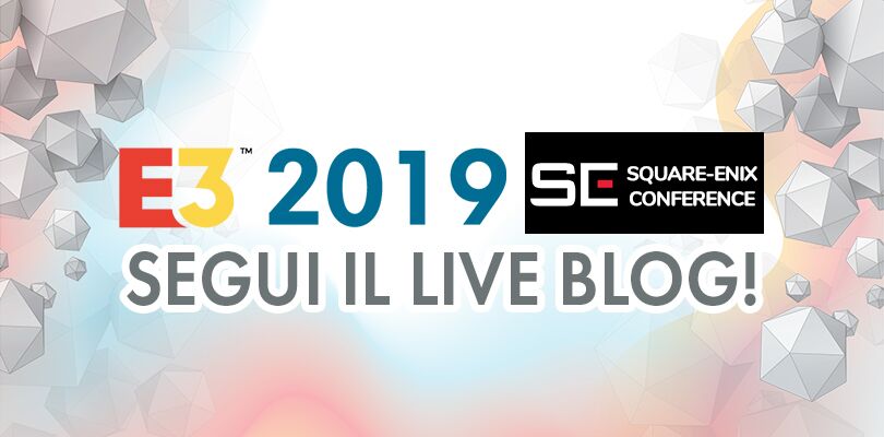 E3 2019: segui il liveblog della conferenza Square Enix l'11 giugno dalle 3.00