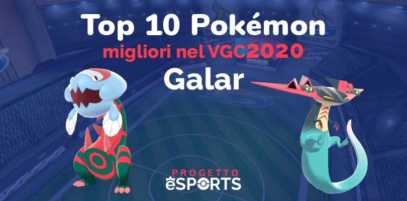 Top 10 dei Pokémon che potrebbero far bene nel VGC2020: Galar