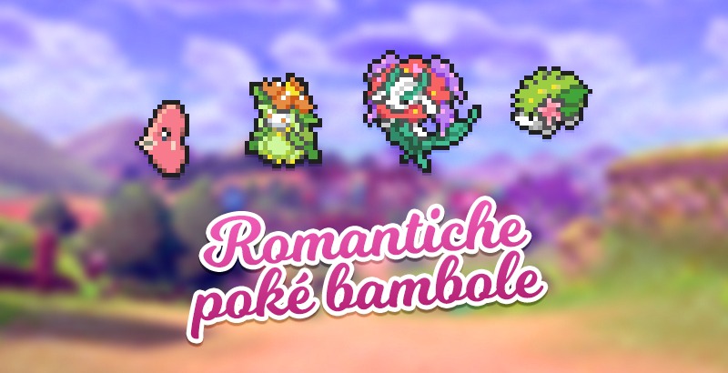 L'amore e i fiori sono il tema delle bambole del PokéPoints Store di febbraio