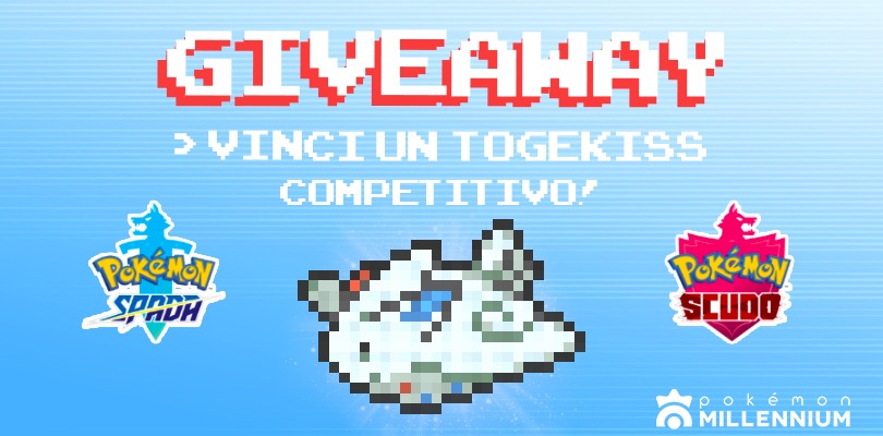 GIVEAWAY GRATUITO: Prova a vincere tre Togekiss competitivi!