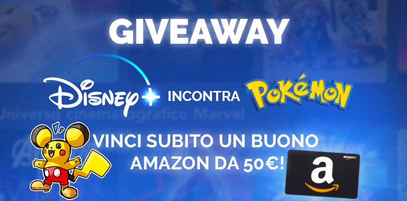 GIVEAWAY SPECIALE: Ricevi un buono Amazon da 50€ iscrivendoti GRATIS a Disney+!