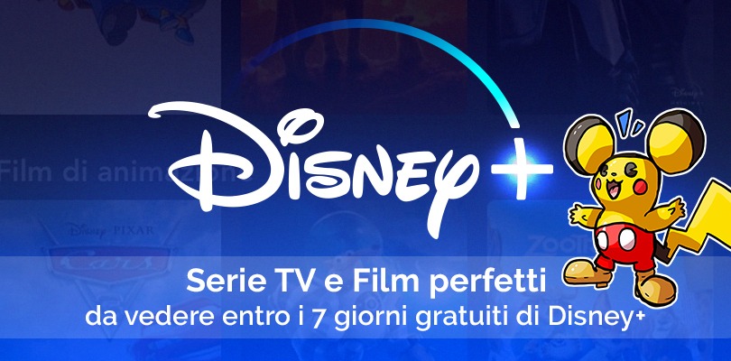 Serie TV e Film perfetti da vedere entro i 7 giorni gratuiti di Disney+