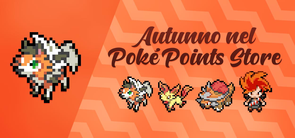 Il PokéPoints Store si dipinge d'Autunno!