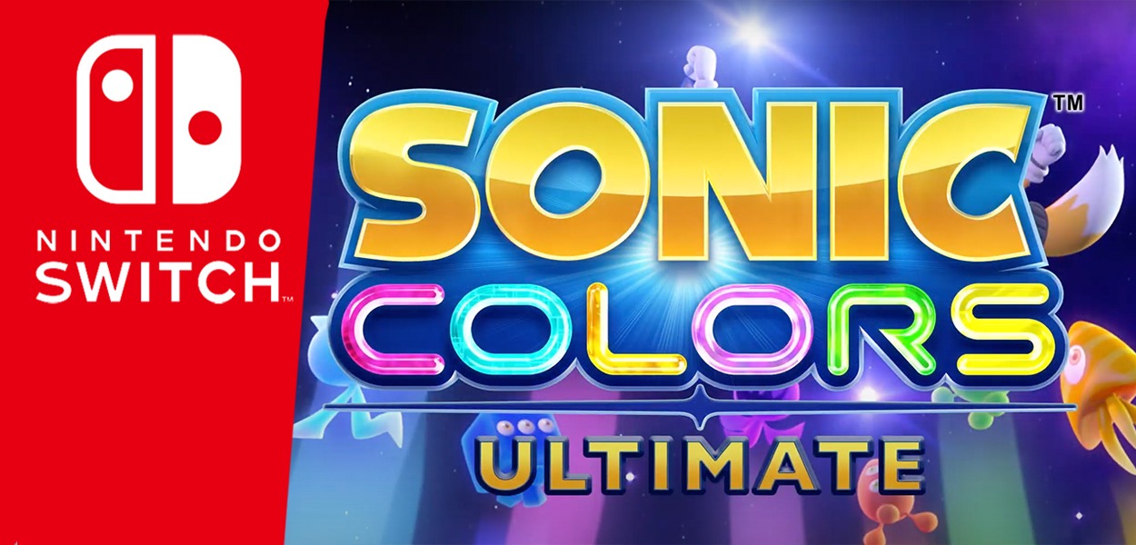 Annunciato ufficialmente Sonic Colors: Ultimate per Nintendo Switch