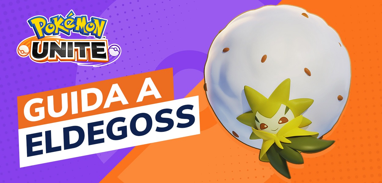 Pokémon UNITE, Guida video e build a Eldegoss