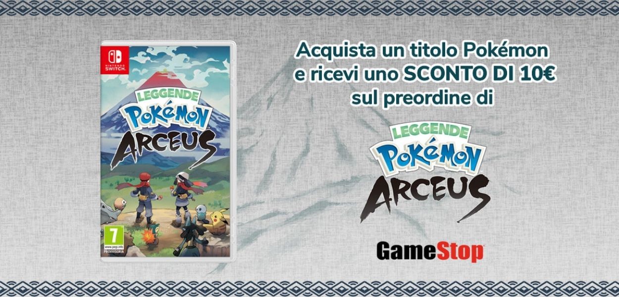 Leggende Pokémon Arceus: GameStop regala un buono di 10€ acquistando un gioco Pokémon