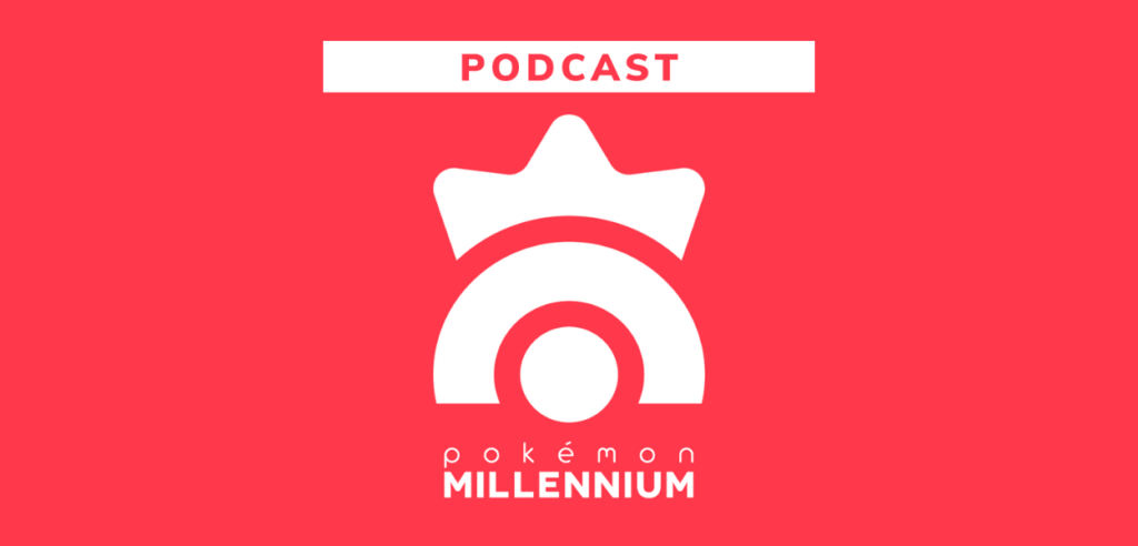 Pokémon Millennium Podcast