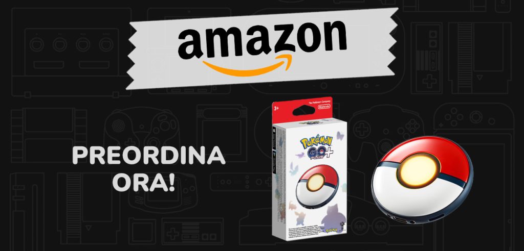 Pokémon GO Plus+ in preordine su Amazon Italia.