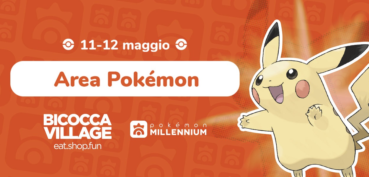 Il mondo Pokémon invade il Bicocca Village di Milano l’11 e 12 maggio!