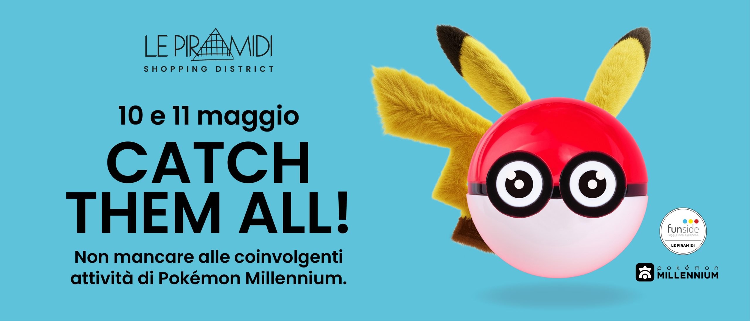 Un weekend di magia Pokémon e cosplay ti aspetta a Le Piramidi Shopping district di Torri di Quartesolo Vicenza!