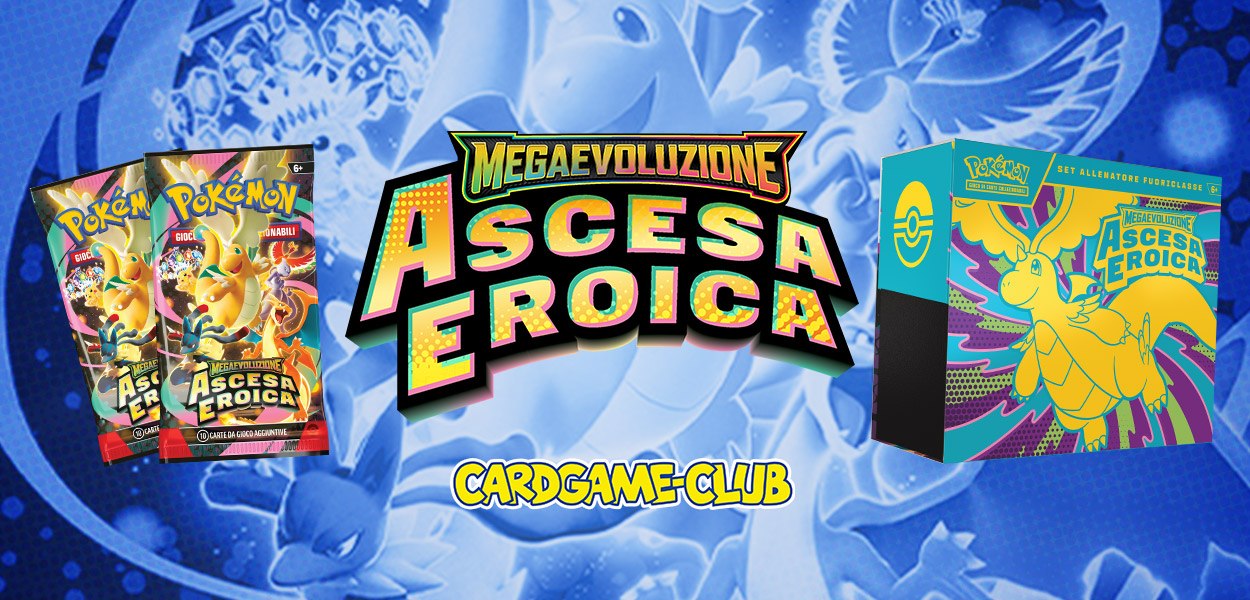 Cardgame-Club: scopri tutte le novità in preordine di Megaevoluzione - Ascesa Eroica