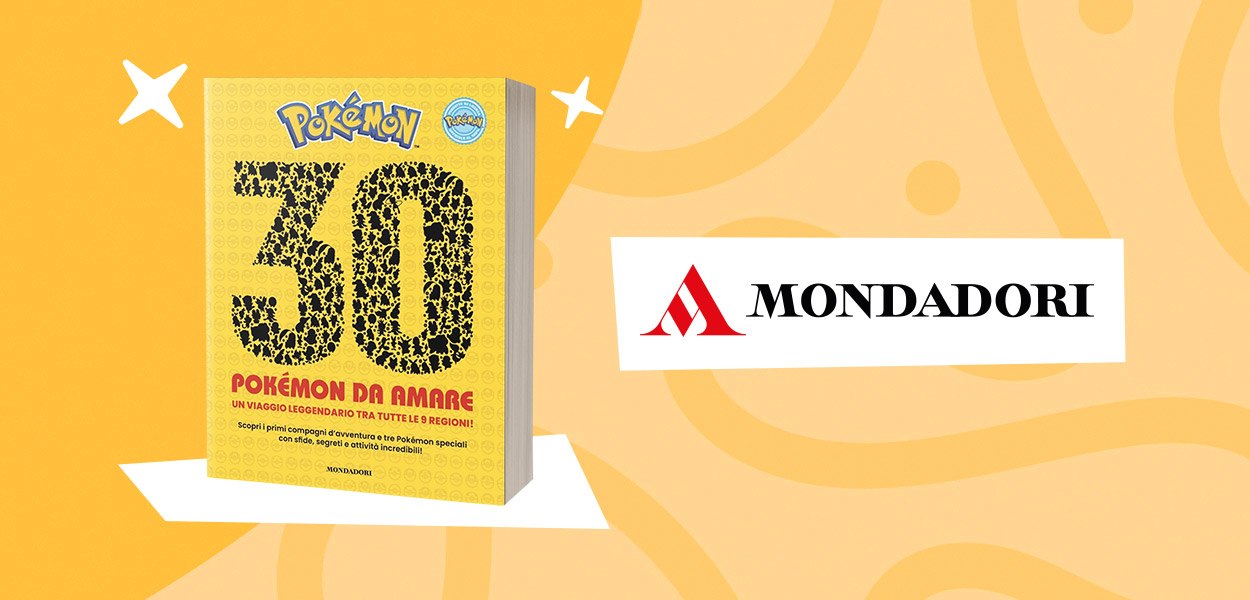 Arriva il nuovo libro Pokémon di Mondadori: 30 Pokémon da amare per festeggiare 30 anni di avventure