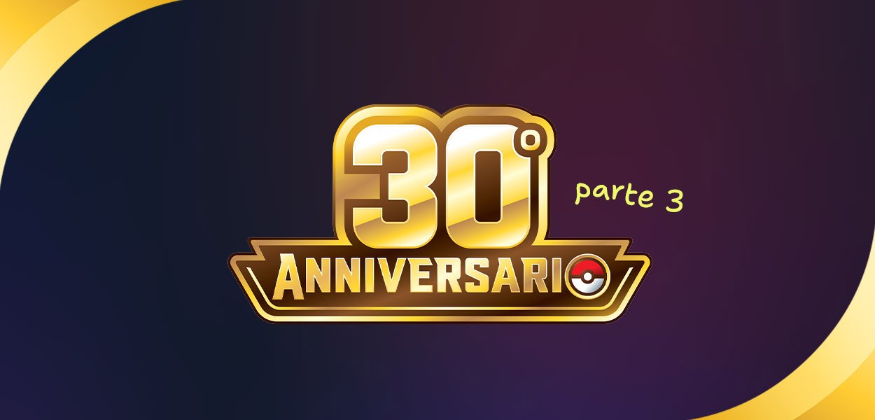 Carte del GCC Pokémon avremmo voluto rivedere nel set 30° Anniversario